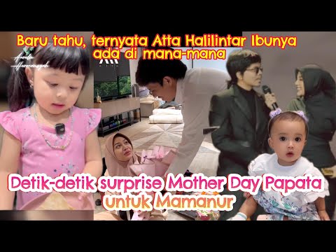 Detik2 surprise Mother Day Papata untuk Mamanur #ameenaattahalilintar