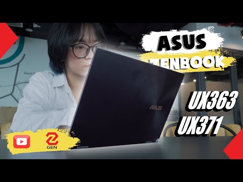 (VIETNAMESE) Trên tay Asus Zenbook Flip UX363/UX371: Ultrabook ngon nhất phân khúc 25 triệu