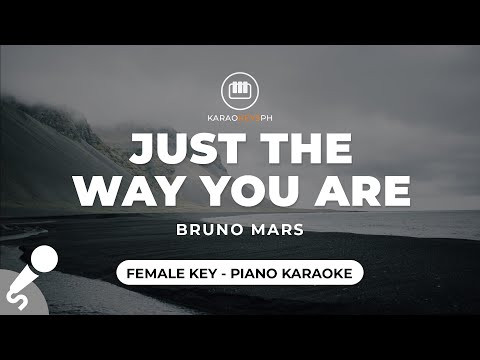 Just The Way You Are – Bruno Mars (Female Key – Piano Karaoke)