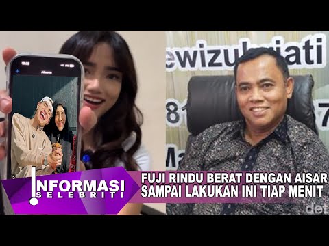 Fuji Rindu Berat Dengan Aisar Di Malaysia Sampai Lakukan Ini