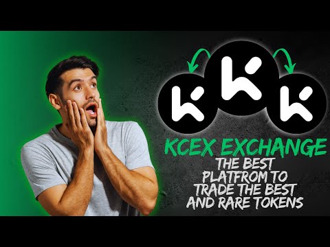 KCEX EXCHANGE  THE BEST PLATFROM TO TRADE THE BEST AND RARE TOKENS