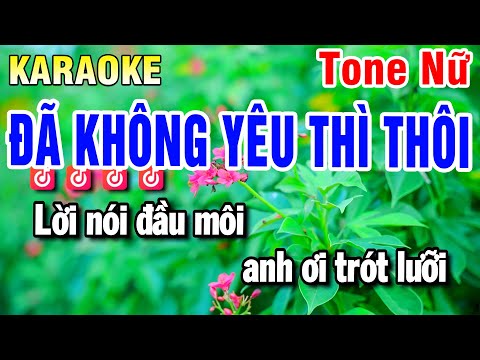 Karaoke Đã Không Yêu Thì Thôi Nhạc Sống Tone Nữ | Beat Huỳnh Anh