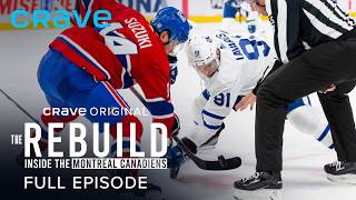Family First | Season 1 Episode 7 | The Rebuild: Inside the Montreal Canadiens (Crave Original)