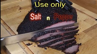 Smoked Brisket (Salt n Pepper)