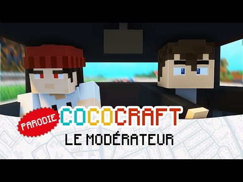 Cococraft - Le Modérateur (parodie Minecraft)