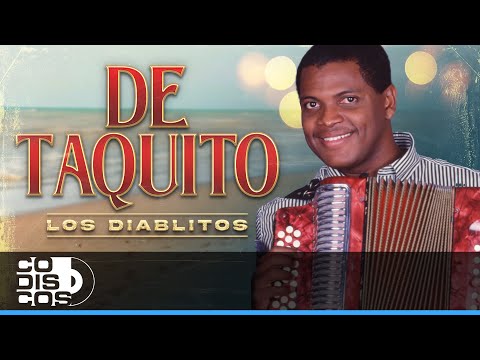 De Taquito, Los Diablitos - Video