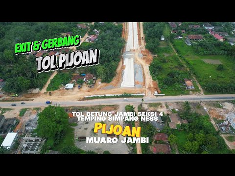 Update Terkini! Tol Betung Jambi Seksi 4 di Exit dan Gerbang Tol Pijoan, Progres Signifikan