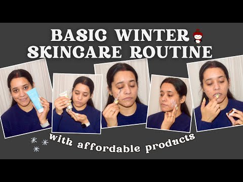 Basic Winter Skincare Routine With Affordable Products - Winter Skincare Series | Just another girl