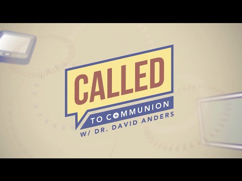 CALLED TO COMMUNION WITH DR. DAVID ANDERS - 2025-02-15 - CHRISTIAN CIVILIZATION