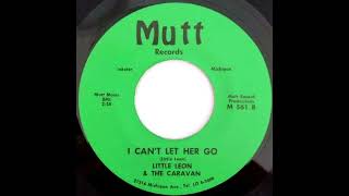 Little Leon & The Caravan - I Can't Let Her Go (60s GARAGE ROCK)