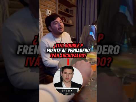 ¿Tito Double P frente al VERDADERO Iván Archivaldo? 🍷⌚ #ivanarchivaldo #corridos #titodoublep
