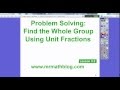 Finding the Whole with Unit Fractions