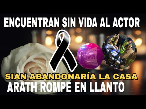 LUTO EN LA TELEVISIÓN ENV€NEN∆N A FAMOSO ACTOR- TODOS EN LLANTO POR ARATH -SIAN ABANDONARÍA EL JUEGO