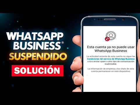 Esta Cuenta Ya No Puede Usar WhatsApp Business DEBIDO AL SPAM ¡Pero Aquí Está la SOLUCIÓN! 2025