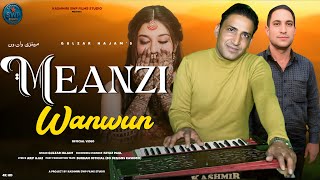 Meanzi Wanwun \ Singer : Gulzar Hajam \ Lyrics: Arif Ajaz