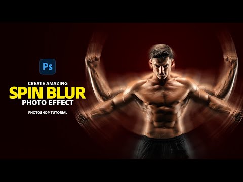 Create Amazing Spin  Blur  Effect in Photoshop - Fun and Easy Photoshop Tutorial