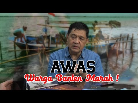 Awas Warga Banten Marah!