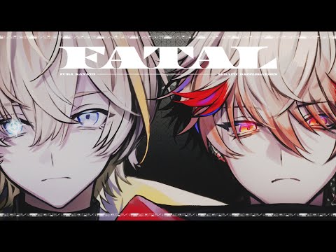 ファタール / 風楽奏斗&セラフ・ダズルガーデン Cover