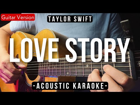 Love Story [Karaoke Acoustic] – Taylor Swift [HQ Audio]