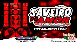PLAYLIST ESPECIAL MENOS É MAIS! - SAVEIRO DO AMOR - MÉDIOS GRAVES PRA PAREDÃO
