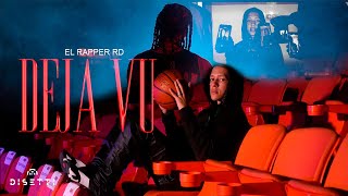 El Rapper RD - Deja Vu (Video Oficial)