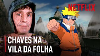 A vila oculta de Chaves: o novo anime  | Vlog | Netflix Brasil