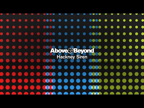 Above & Beyond - Hackney Siren