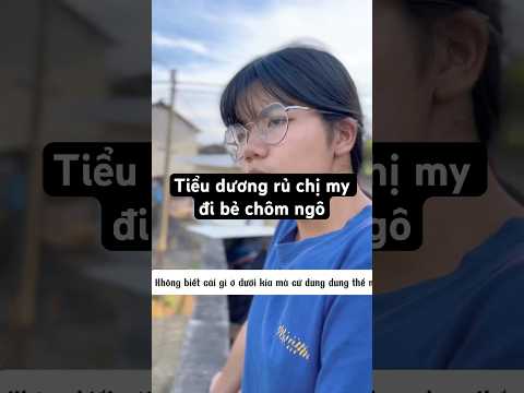 Tiểu dương rủ chị my đi bẻ chôm ngô#short