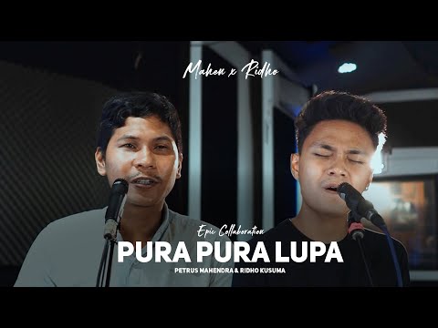 Mahen ft. Ridho - Pura Pura Lupa