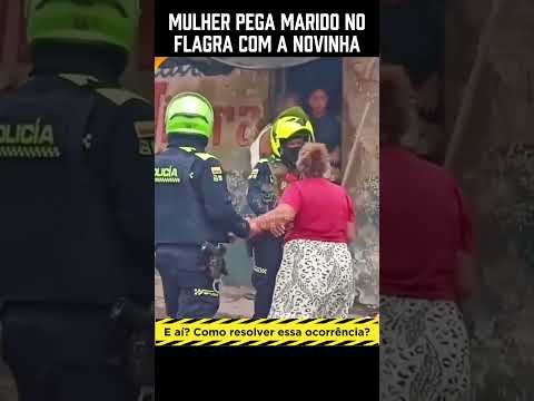 Mulher flagra traição #policia #pm #noticias #vlog #flagrante #colombia #casal #mulher #humor