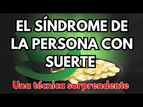 CÓMO FUNCIONA❓ EL SÍNDROME DE LA PERSONA CON SUERTE 🍀