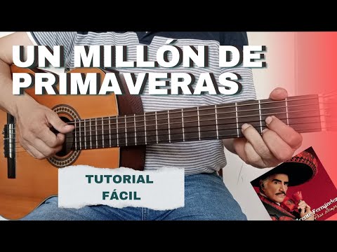 Como tocar Un Millón de Primaveras en Guitarra Vicente Fernández