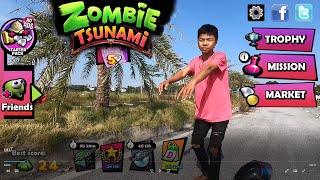 Zombie Tasunami real life [ Episode 6 ]