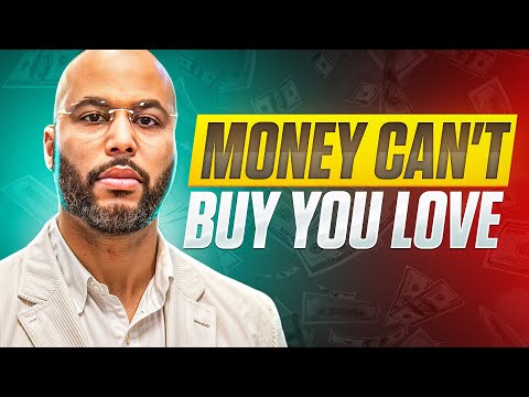 Money Can't Buy You Love