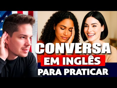 Aula de inglês - Conversa entre Nativos para Praticar