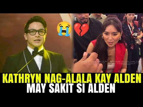 Kathryn NAG-ALALA kay Alden dahil MAY SAKIT • KathDen Latest Update Today