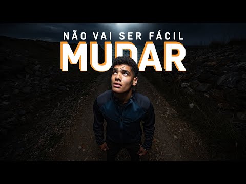 VOCÊ ESTÁ TENTANDO MUDAR - NÃO VAI SER FÁCIL (NANDO PINHEIRO)