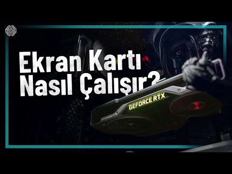 Ekran Kartları (GPU) Nasıl Çalışıyor? - Saniyede 36 Trilyon İşlem!