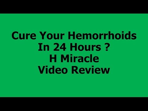 H Miracle Review - Hemorrhoids Treatment