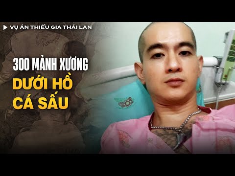 Vụ Án Thiếu Gia Thái Lan Cho Người Xuống Hồ Để Nuôi Cá Sấu Hỏa Tiễn | Vụ Án Có Thật