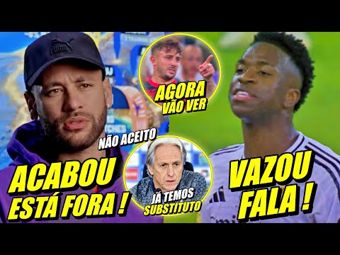 ARÁBIA CHOCADA !! NEYMAR FORA DO AL HILAL APÓS.... | VAZA FALA DE VlNl JR  E MAIS