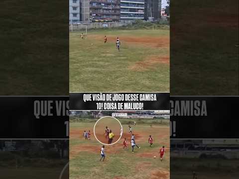 MEU DEUS, QUE PASSE ABSURDO DO CAMISA 10! 🥵🤌🏼 #shorts #futebol
