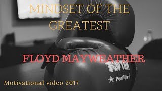 Floyd Mayweather - Motivational video 2017