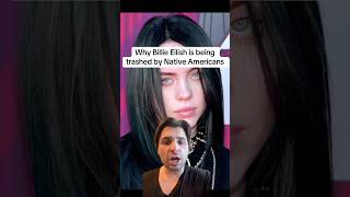 Why Billie Eilish is being trashed by native Americans