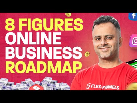 Simplest Roadmap to 8 Figure Online Business!