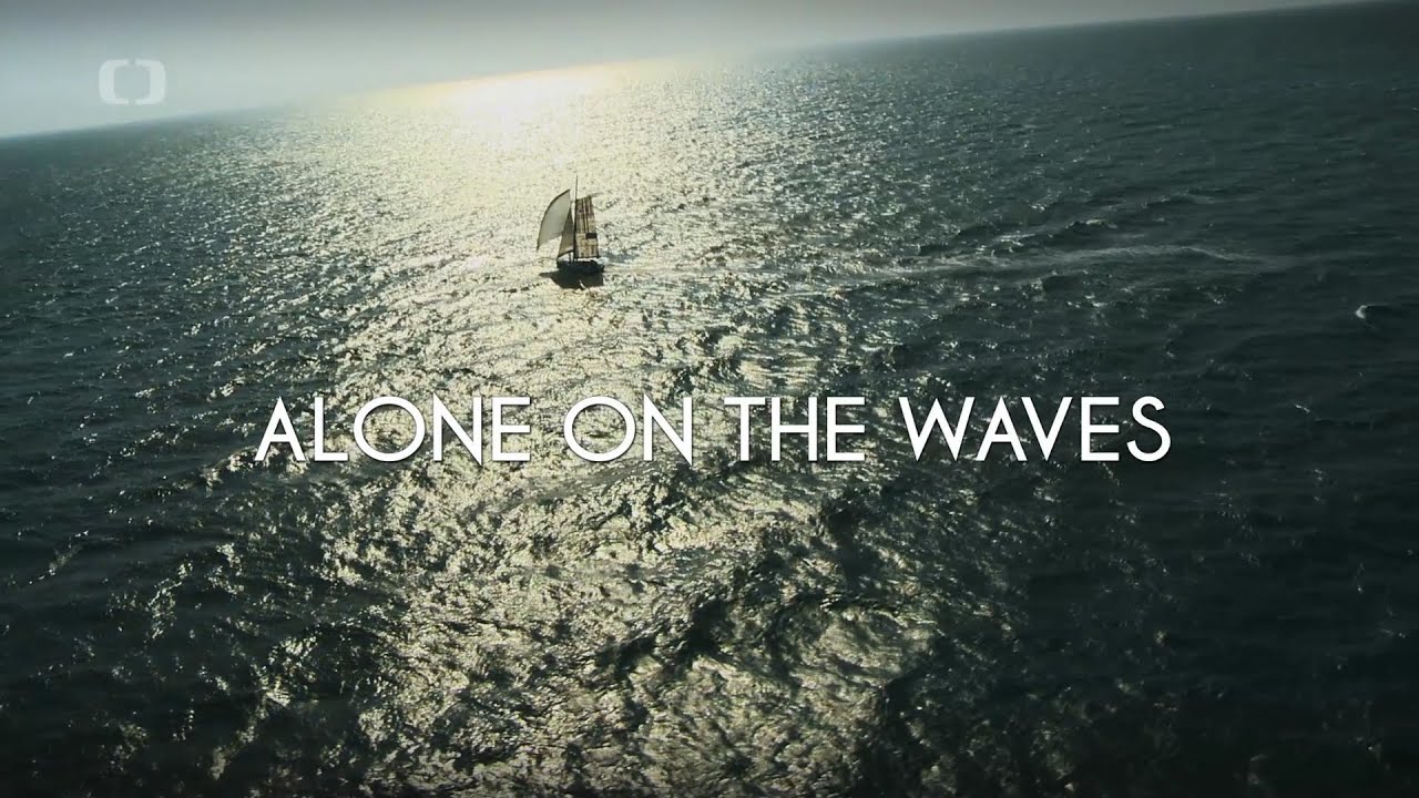 ALONE ON THE WAVES  - Sám ve vlnách