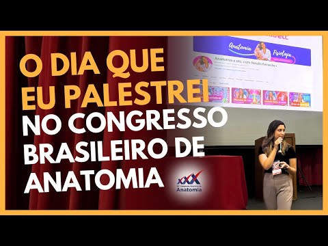 Minha palestra no Congresso Brasileiro de Anatomia 2024!