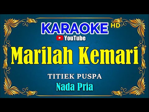 MARILAH KEMARI – Titiek Puspa [ KARAOKE HD ] Nada Pria