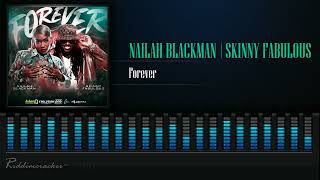 Nailah Blackman x Skinny Fabulous  - Forever | Soca 2025