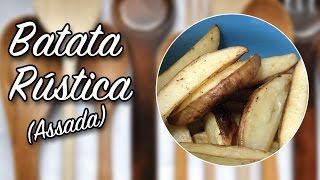 #64 - Batata Rústica - Rustic Potato - Receita de Mão